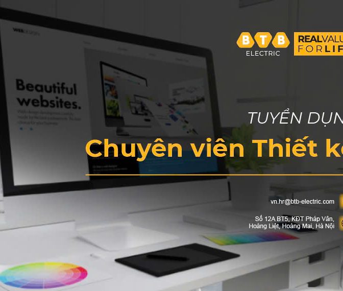 (Hết hạn) BTB Electric tuyển dụng Chuyên viên thiết kế