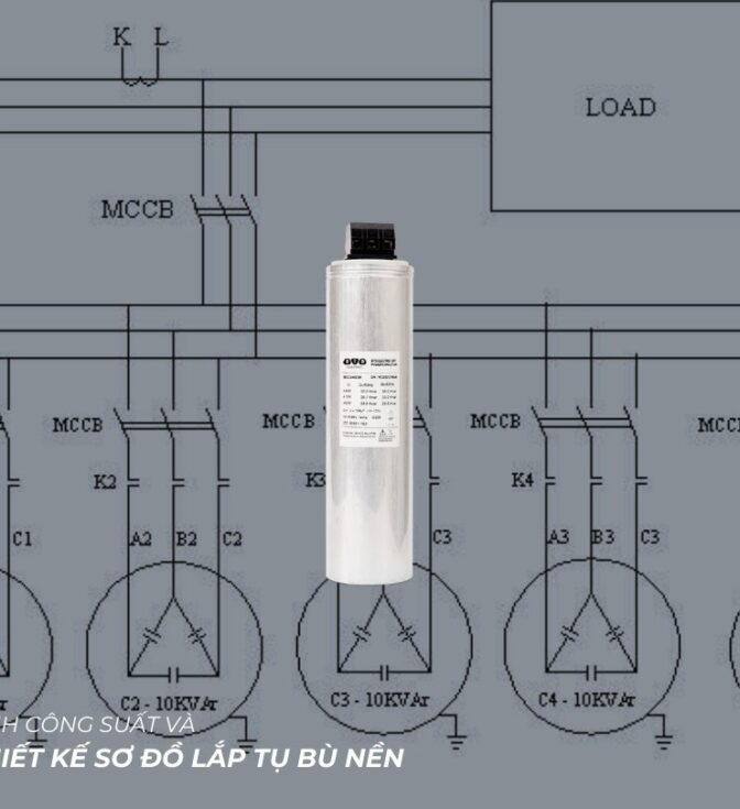 Tính công suất và thiết kế sơ đồ lắp tụ bù nền