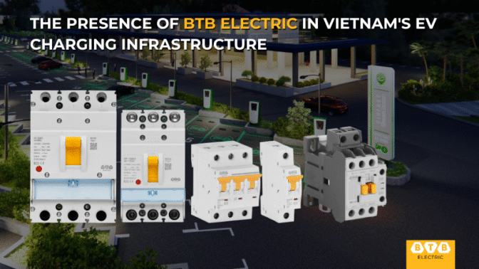 Trends in EV Charging Infrastructure Development in Vietnam and the Role of BTB Electric Equipment