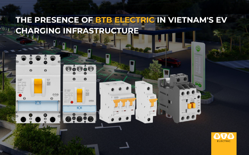 Trends in EV Charging Infrastructure Development in Vietnam and the Role of BTB Electric Equipment
