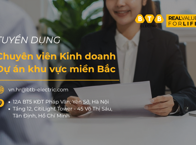 BTB Electric tuyển dụng Chuyên viên kinh doanh dự án khu vực miền Bắc