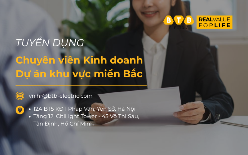 BTB Electric tuyển dụng Chuyên viên kinh doanh dự án khu vực miền Bắc