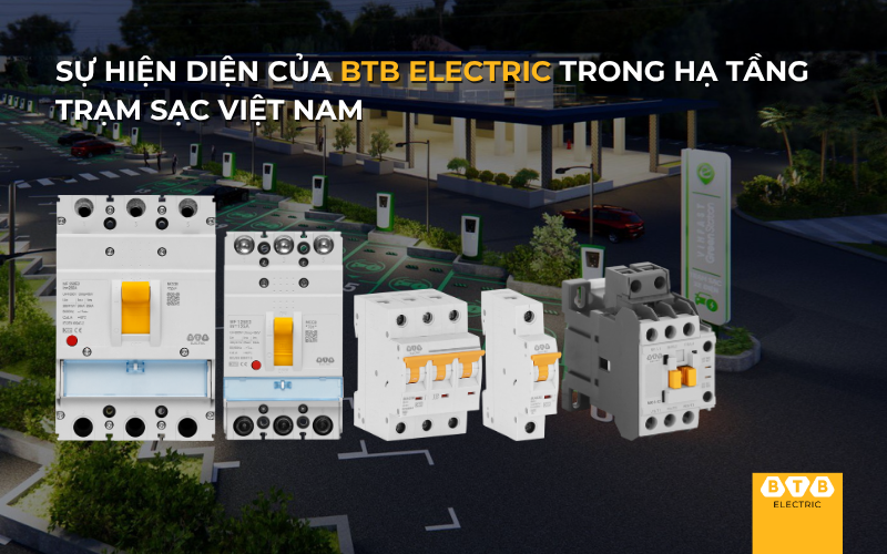 Xu hướng phát triển hạ tầng trạm sạc tại Việt Nam và sự hiện diện của thiết bị BTB Electric